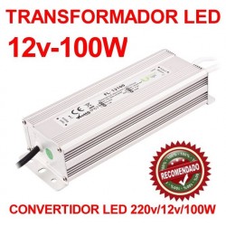 Transformador Convertidor LED 220v a 12v y 100W de Potencia